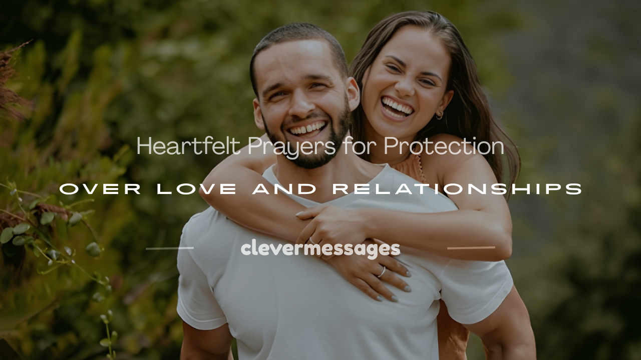 Read more about the article 250+ Heartfelt Prayers for Protection Over Love and Relationships