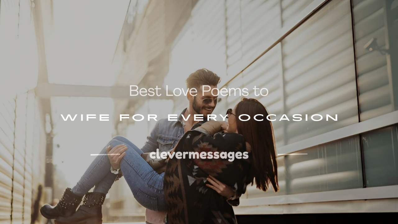 Read more about the article 250+ Best Love Poems to Wife for Every Occasion