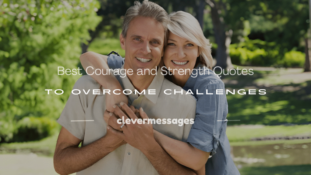 quotes on courage and strength