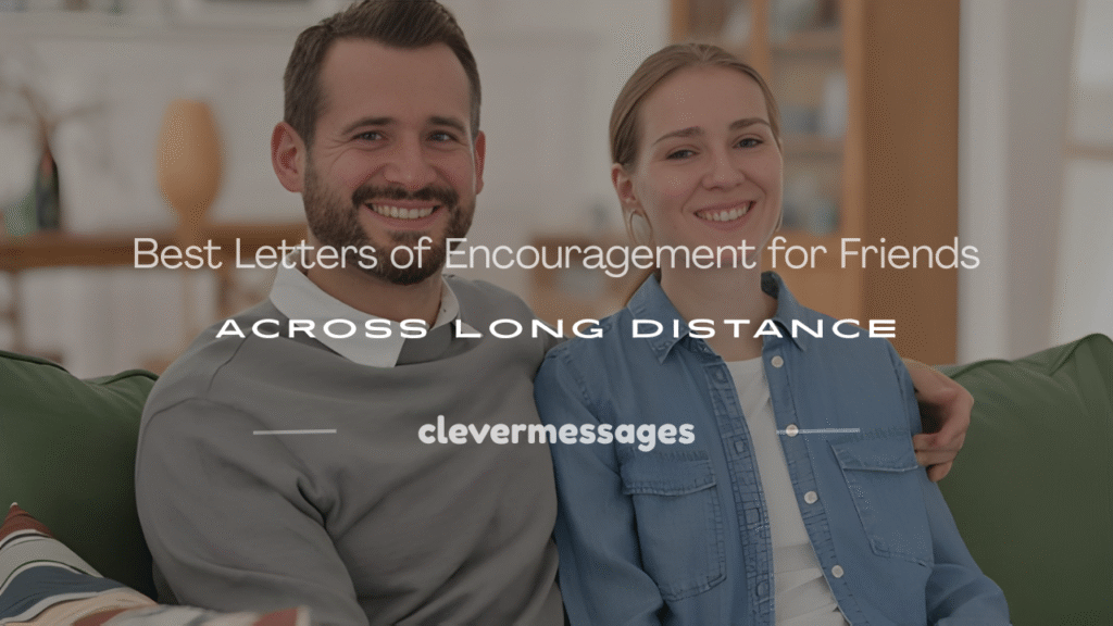 letters of encouragement to a friend