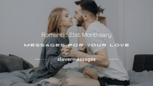 Read more about the article 250+ Romantic 21st Monthsary Messages for Your Love