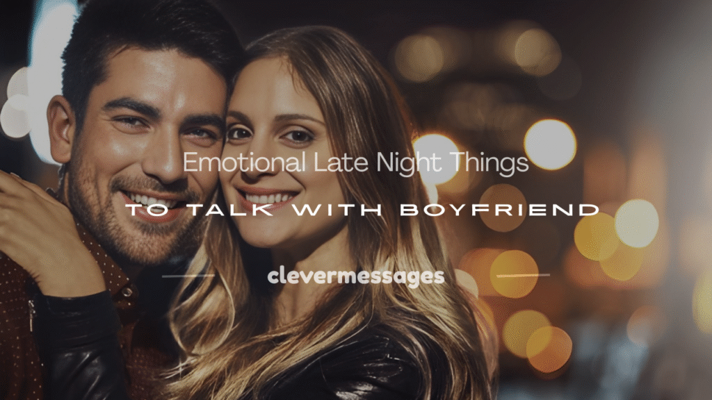 late night conversation topics with boyfriend