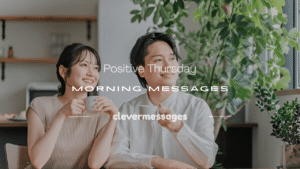 Read more about the article 250+ Positive Thursday Morning Messages (Inspirational & Motivational)