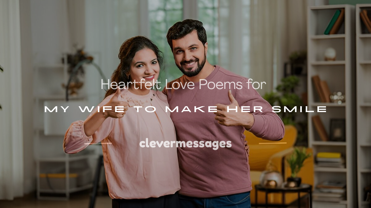 Read more about the article 250+ Heartfelt Love Poems for My Wife to Make Her Smile