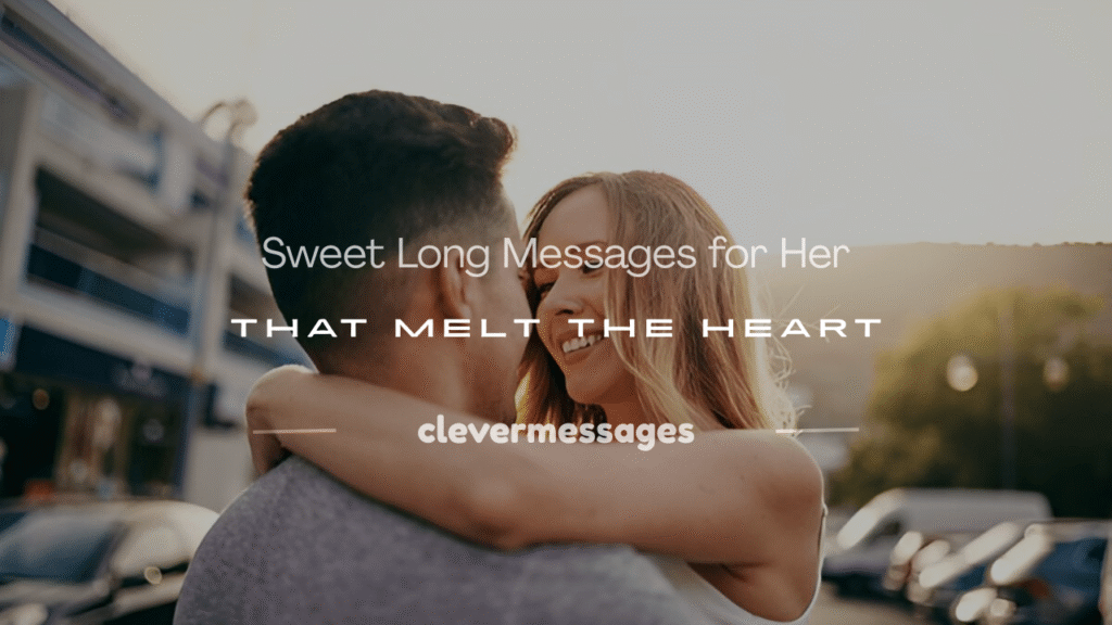sweet long messages for her