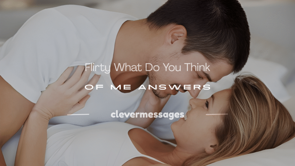 what do you think of me answer