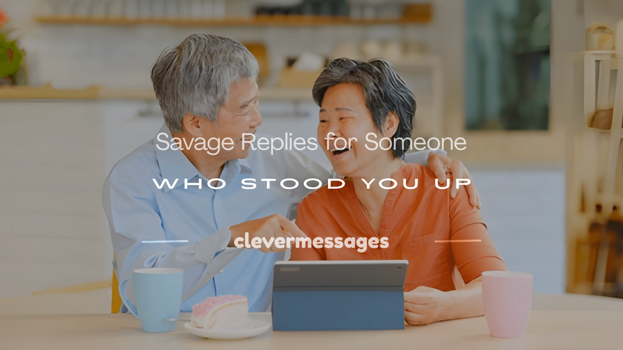 Read more about the article 250+ Savage Replies for Someone Who Stood You Up