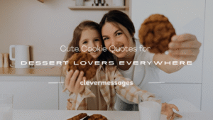Read more about the article 250+ Cute Cookie Quotes for Dessert Lovers Everywhere
