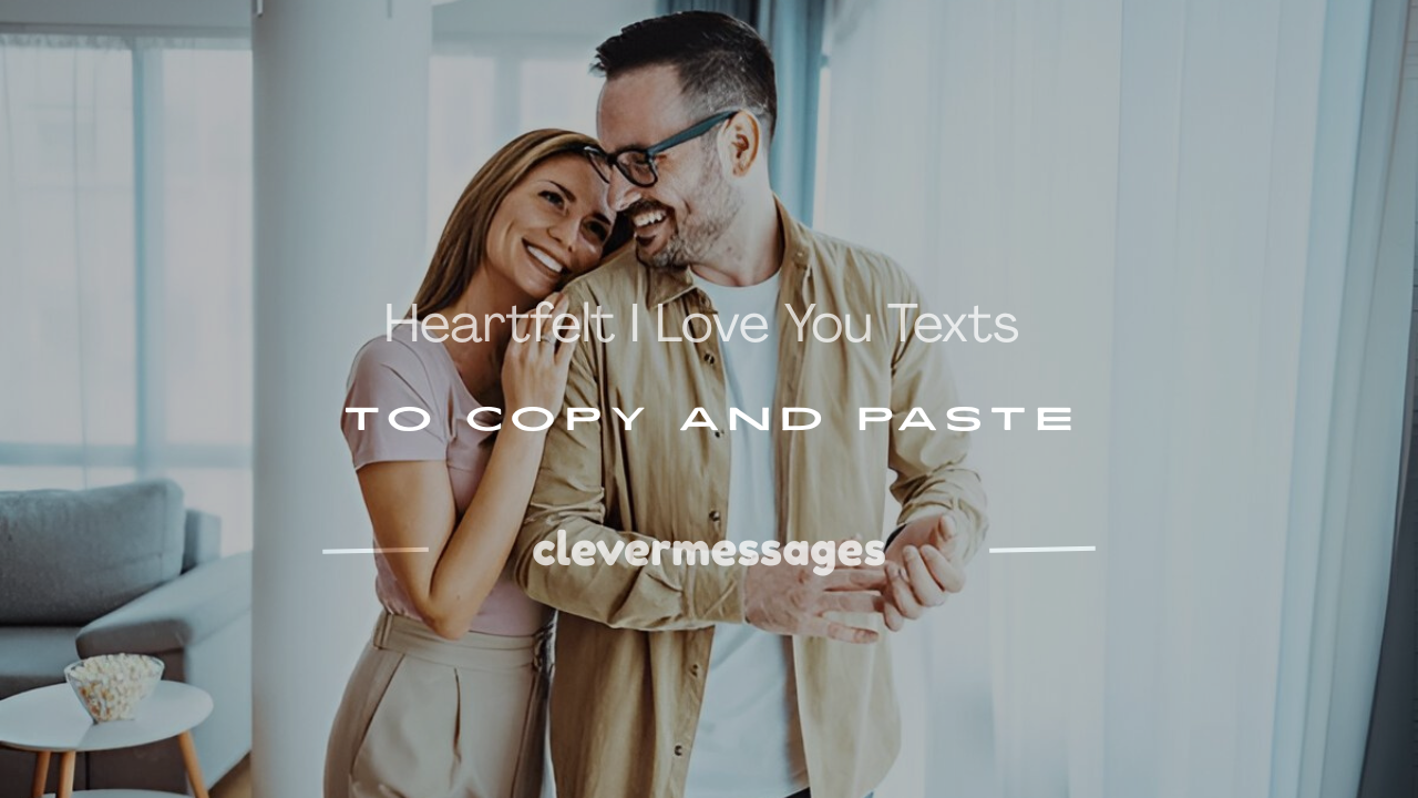 Read more about the article 250+ Heartfelt I Love You Texts to Copy and Paste