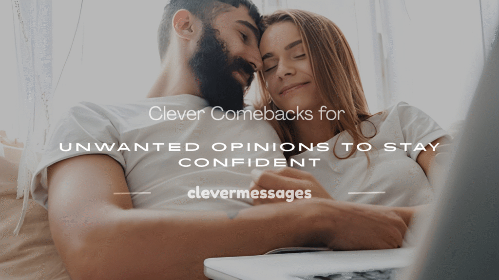 comebacks for unwanted opinions