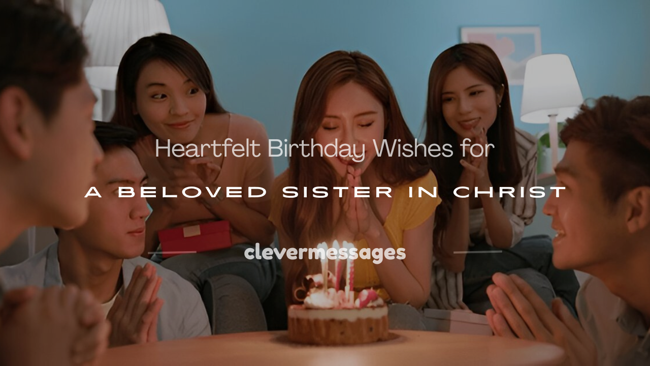 Read more about the article 250+ Heartfelt Birthday Wishes for a Beloved Sister in Christ