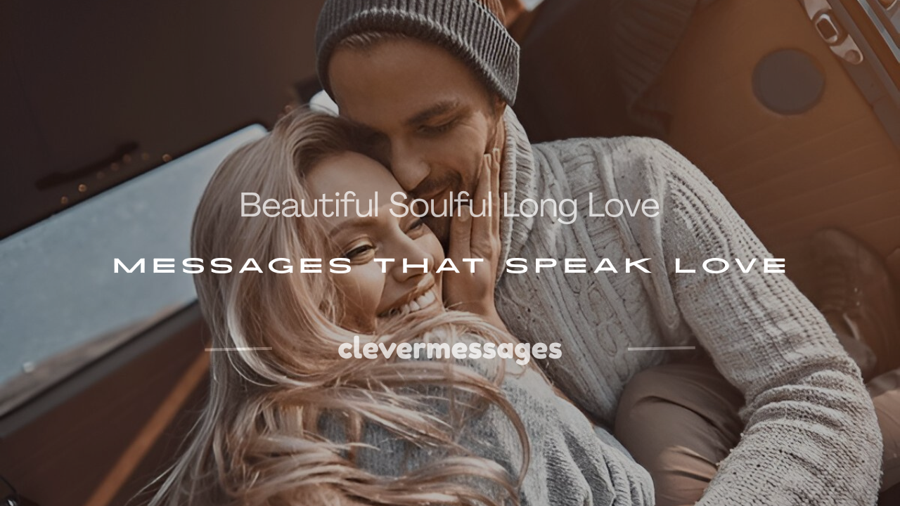 Read more about the article 250+ Beautiful Soulful Long Love Messages That Speak Love