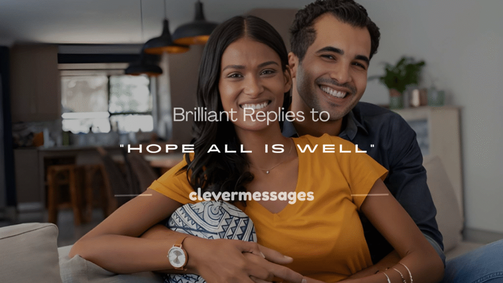 how to answer hope all is well