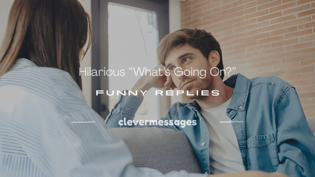 whats going on funny reply