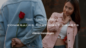 Read more about the article 250+ Best “I Love You More” Comebacks That Melt Hearts