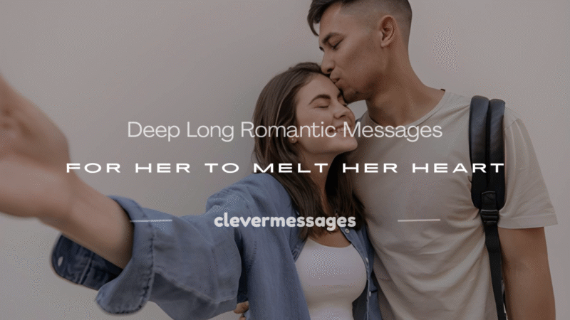 250+ Deep Long Romantic Messages for Her to Melt Her Heart