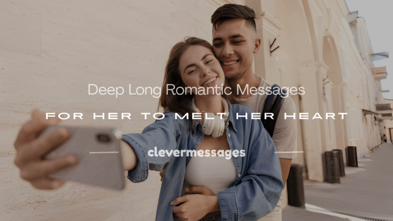 250+ Deep Long Romantic Messages for Her to Melt Her Heart