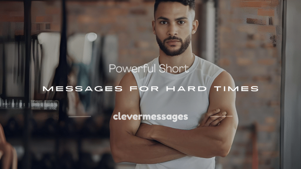 short messages for hard times