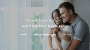Read more about the article 250+ Powerful Long Romantic Messages for Her