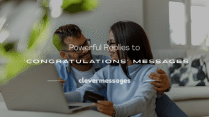 Read more about the article 250+ Powerful Replies to ‘Congratulations’ Messages