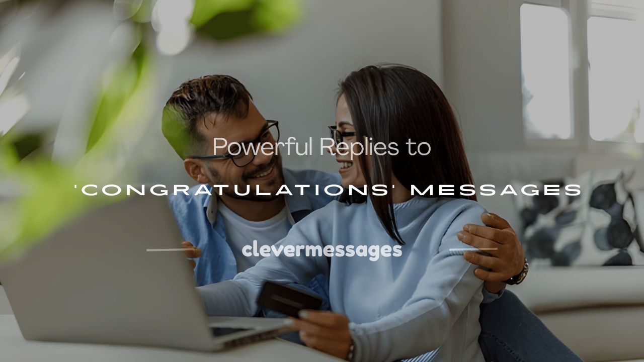 Read more about the article 250+ Powerful Replies to ‘Congratulations’ Messages