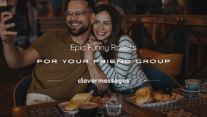 Read more about the article 250+ Epic Funny Roasts for Your Friend Group