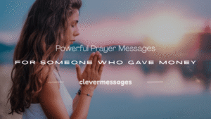 Read more about the article 250+ Powerful Prayer Messages for Someone Who Gave Money