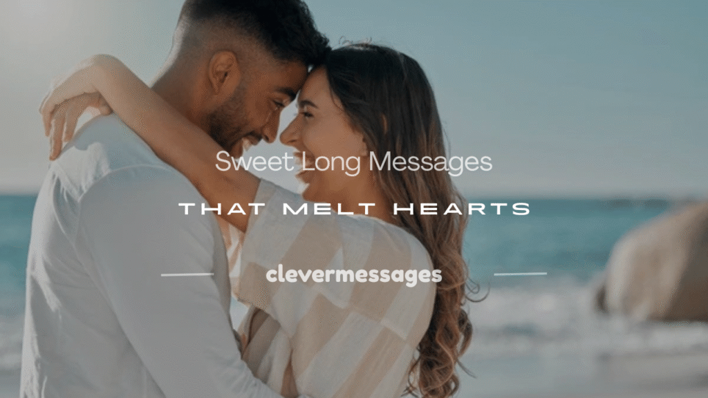 sweet long messages
