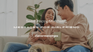 Read more about the article 150+ Sweet Happy Monthsary Messages for Girlfriend