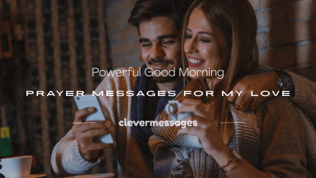 good morning prayer message to my love