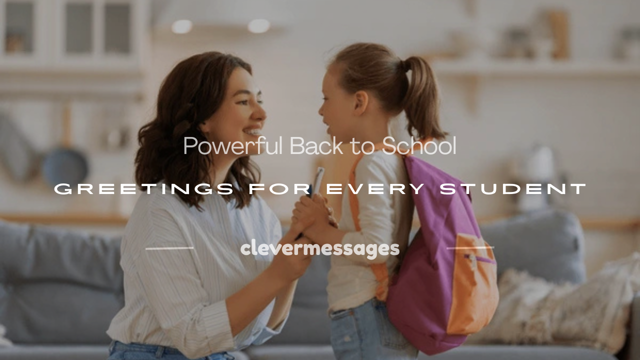Read more about the article 150+ Powerful Back to School Greetings for Every Student