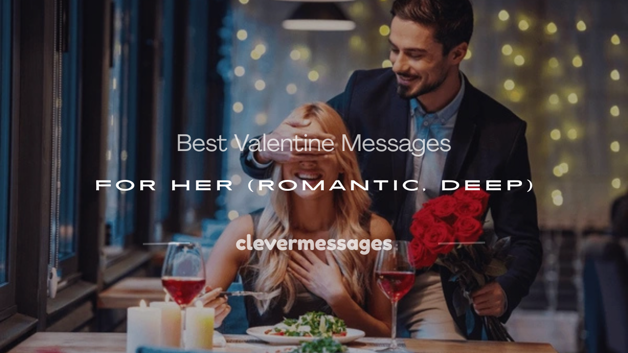 Read more about the article 350+ Best Valentine Messages for Her (Romantic, Deep)