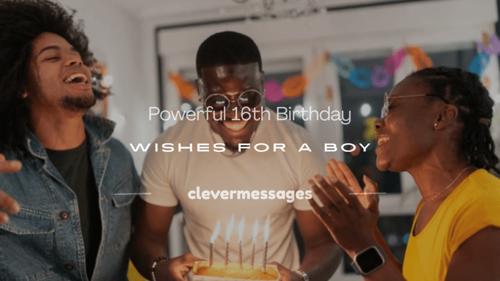 16th birthday wishes for a boy